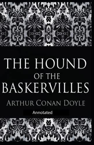 The Hound of the Baskervilles Annotated by Arthur Conan Doyle | Goodreads