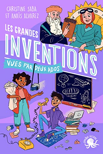 100 % Bio - Les grandes inventions vues par deux ados book cover