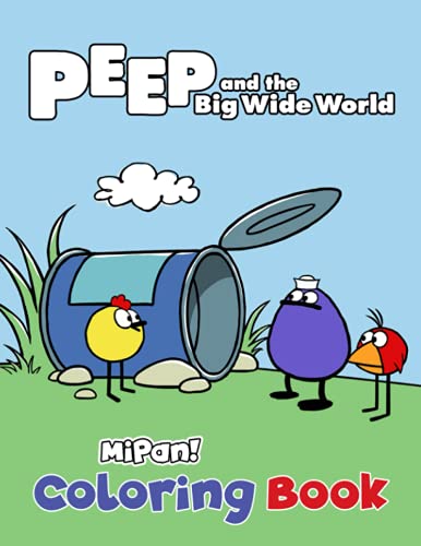Peep and the Big Wide World Coloring Book: Creative Illustration Pages ...