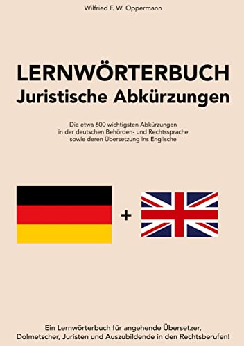 Lernwörterbuch: Juristische Abkürzungen by Wilfried F. W. Oppermann | Goodreads