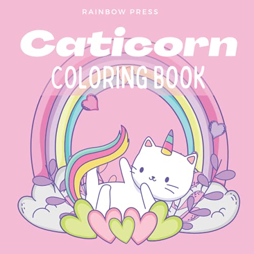 Caticorn Coloring Book (Rainbow House Press) by Raine Wilson Goodreads
