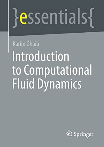 Introduction to Computational Fluid Dynamics by Karim Ghaib | Goodreads