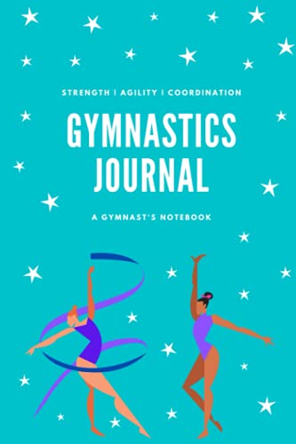 Gymnastics Journal - A Gymnast's Notebook: A lined notebook for girls ...