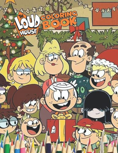 The Loud House Coloring Book: The Loud House Coloring Book: Loud House ...