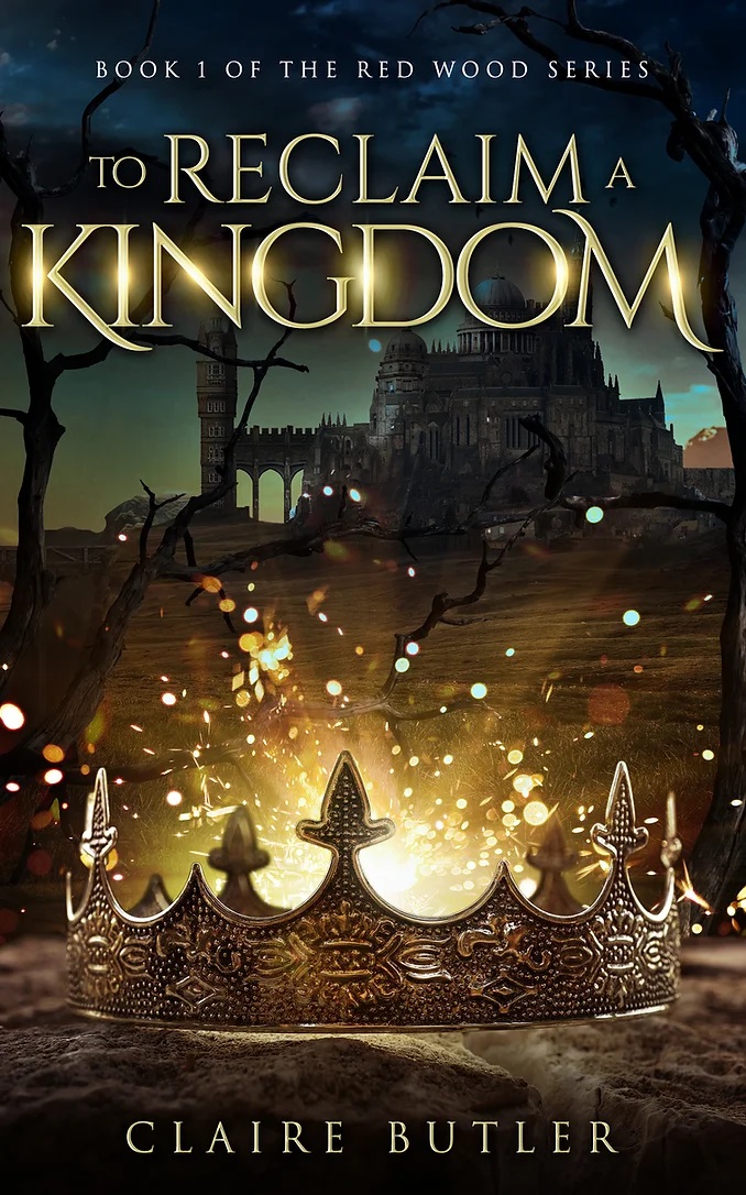 To Reclaim A Kingdom