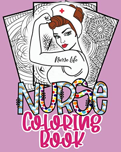 Nurse Coloring Book: Coloring Pages For Adult To Get Stress Relieving And Relaxation by CASEY