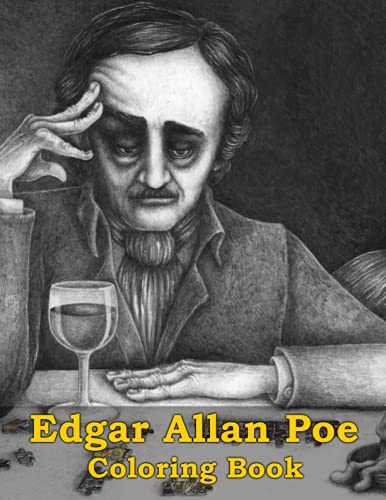 Edgar Allan Poe Coloring Book: An Amazing Coloring Book With Lots Of