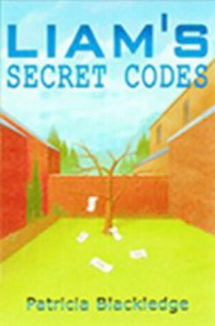 Liams Secret Codes by Patricia Blackledge | Goodreads