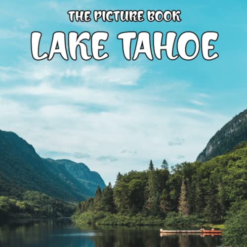 An Amazing Picture Of Lake Tahoe 2023 2024 Lake Tahoe Calendar Monthly Planner Features