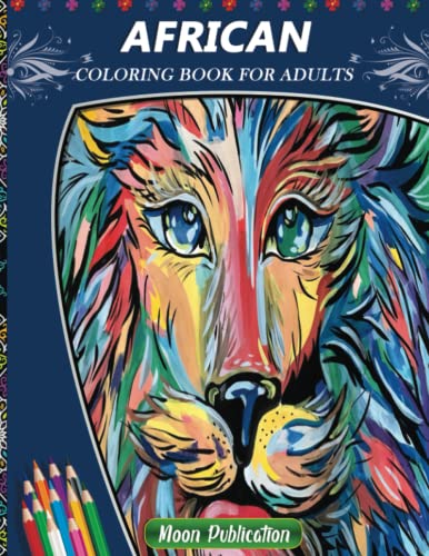 African Coloring Book For Adults: An African Coloring Book For adults ...