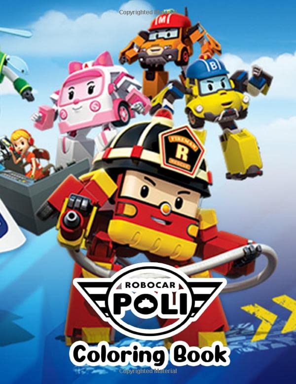 Robocar Poli Coloring Book Coloring Book for Kids and Adults by Dallas