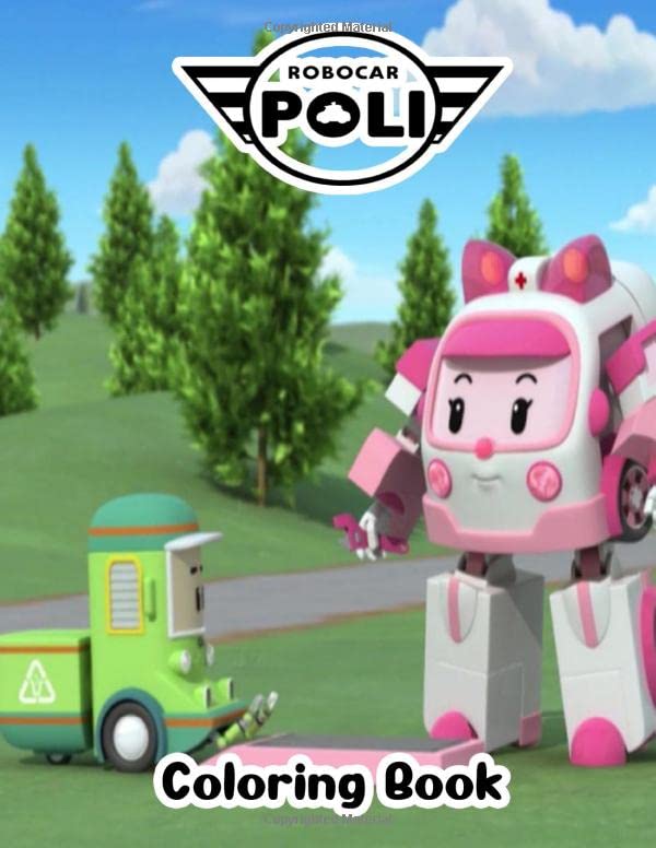 Robocar Poli Coloring Book: Coloring Book for Kids and Adults by Dallas