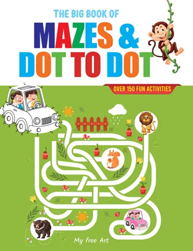 THE BIG BOOK OF MAZES & DOT TO DOT: 2 Activity Books in 1 | Maxi book ...