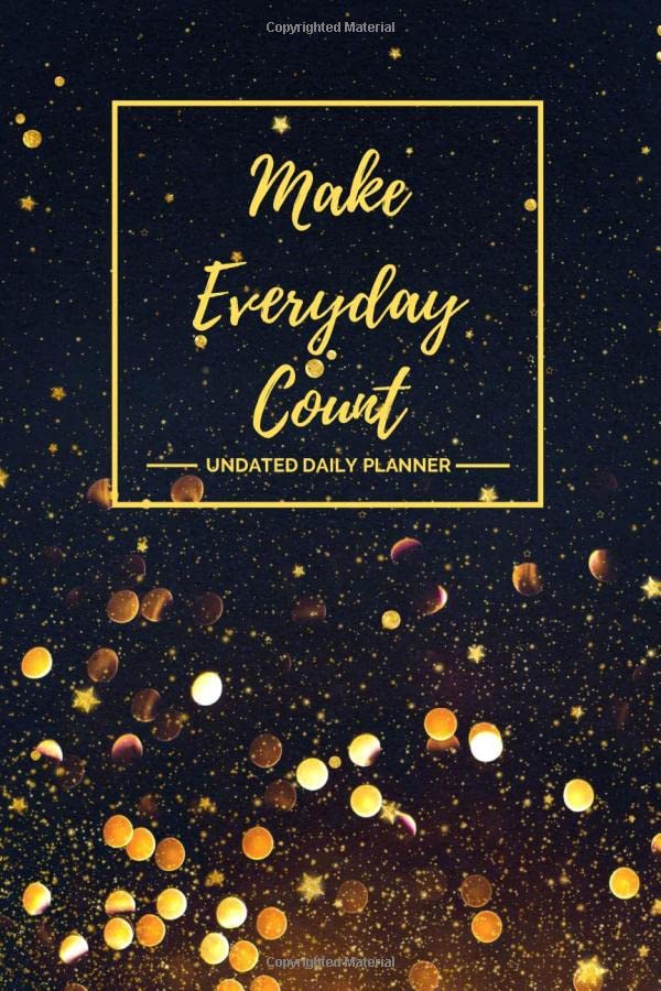 Make Everyday Count Undated Daily Planner And To Do List Notebook By