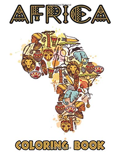 Africa Coloring Book: full of African Art, artwork and designs inspired ...