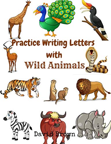 Practice Writing Letters With Wild Animals: Handwriting Practice Books ...