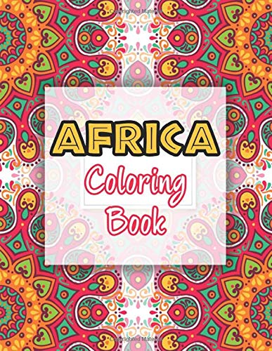 Africa Coloring Book: full of African Art, artwork and designs inspired ...