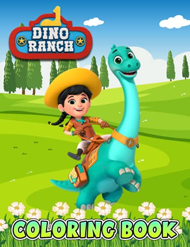 Dino Ranch Coloring Book: Amazing gift for All Ages and Fans with High Quality Image.– 30+ GIANT ...