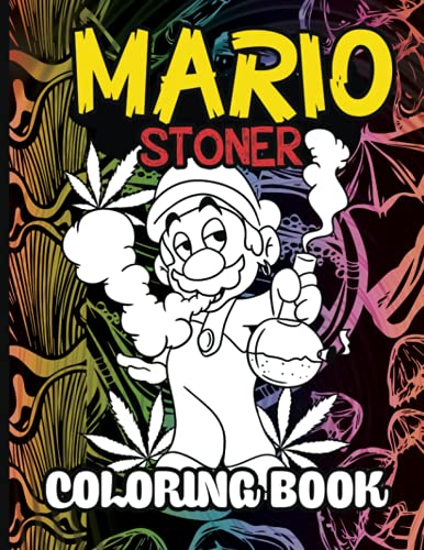Mario Stoner Coloring Book: Mario Stoner Relaxing Adults Psychedelic ...