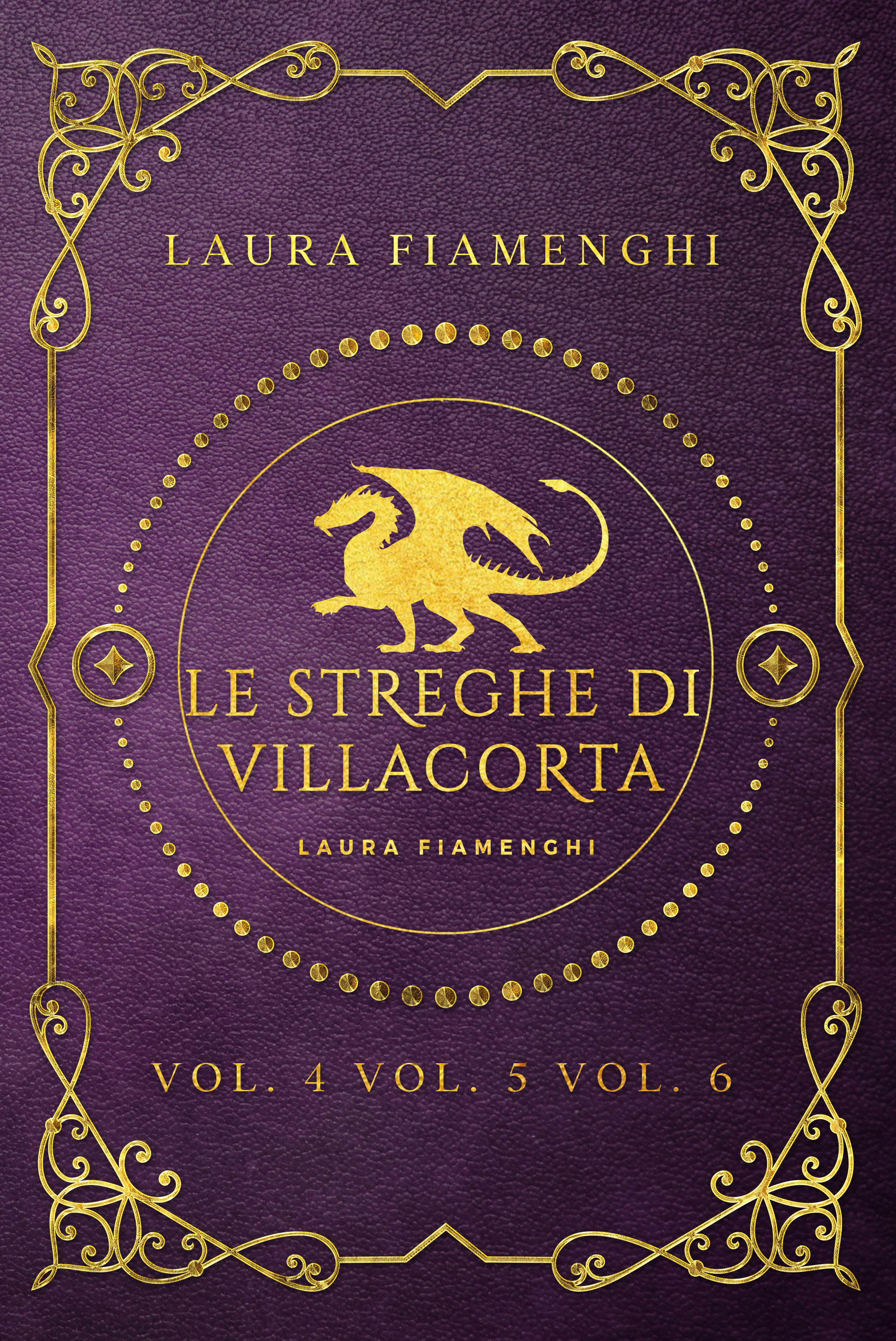 Le Streghe di Villacorta - Seconda raccolta: Vol 4 - Vol 5 - Vol 6