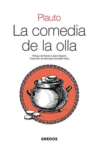 La comedia de la olla (Textos Clásicos nº 26)