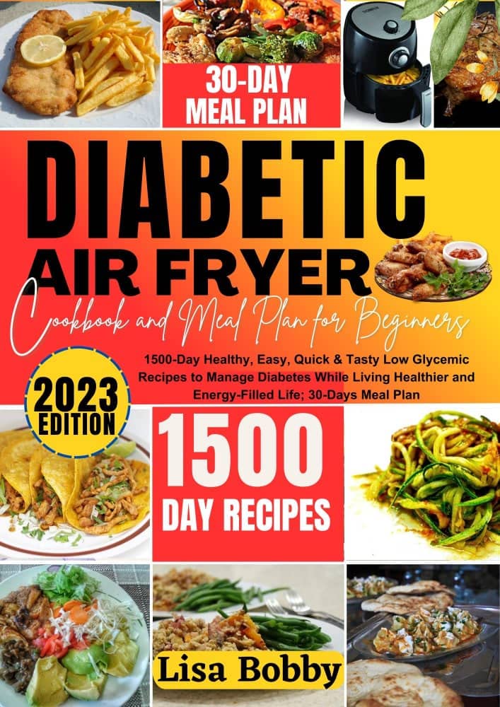 DIABETIC AIR FRYER Cookbook and Meal Plan for Beginners 1500Day