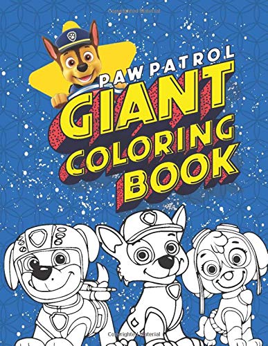 paw patrol giant coloring book: Funny Coloring Pages For Creative for