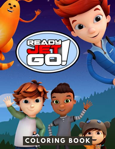 Ready Jet Go! Coloring Book: JUMBO Coloring Book For Kids | Ages 2-13 ...