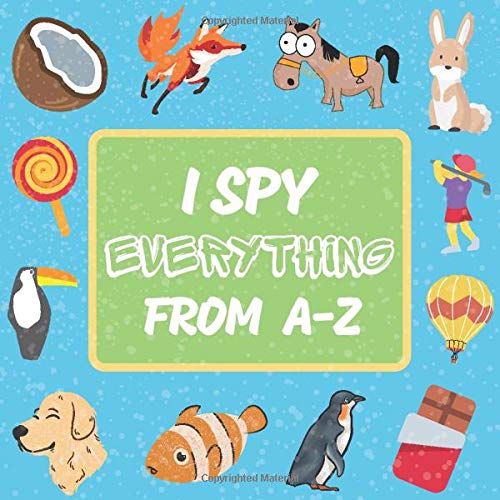 I Spy Everything From AZ I Spy Books For Kids by Little Penguin