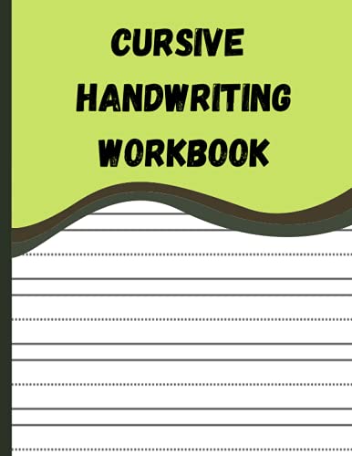 Cursive Handwriting Workbook: Blank Practice Sheets to Improve Kids ...