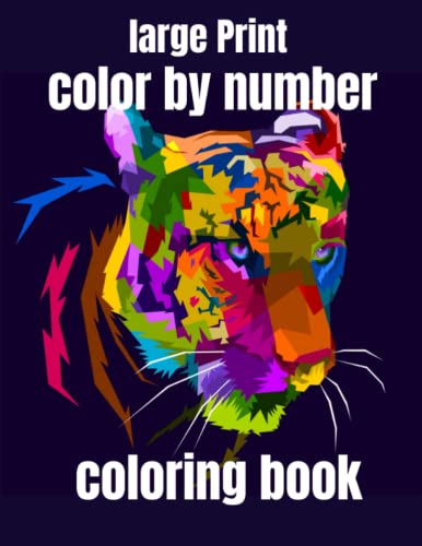 Large Print Color By Number Coloring Book: An Adult Color by Number ...