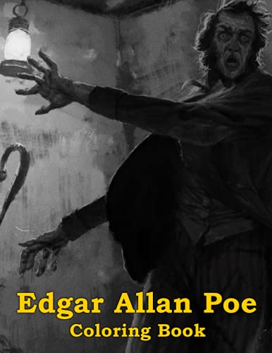 Edgar Allan Poe Coloring Book: An Amazing Coloring Book With Lots Of