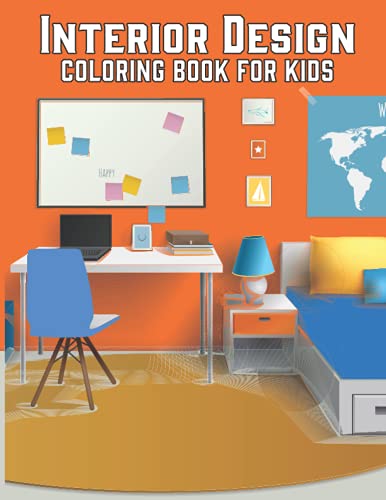 Interior Design Coloring Book For Kids: An Amazing Interior Design ...