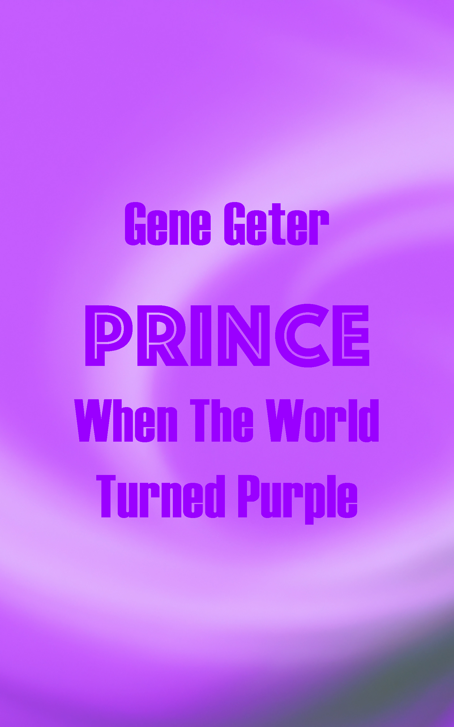 Prince: When The World Turned Purple