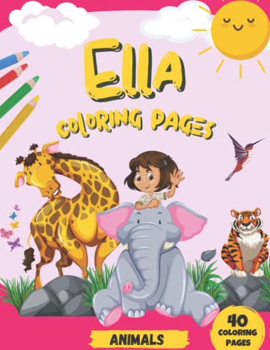 ELLA coloring pages: Personalized animal coloring book for ELLA | the ...