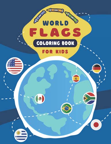 World Flags Coloring Book for Kids: Color In Flags for All Countries of