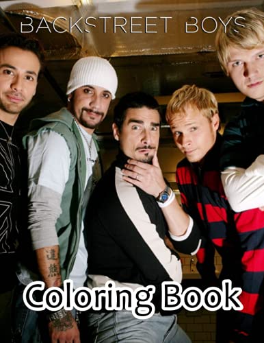 Backstreet Boys Coloring Book: A Fabulous Coloring Book For Fans of All ...