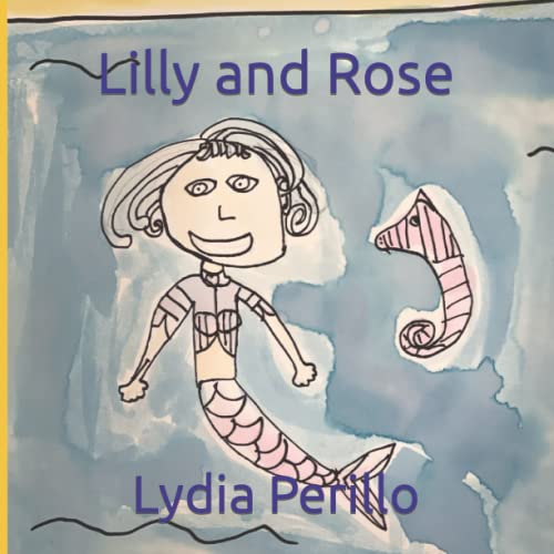Lilly and Rose by Lydia Perillo Goodreads