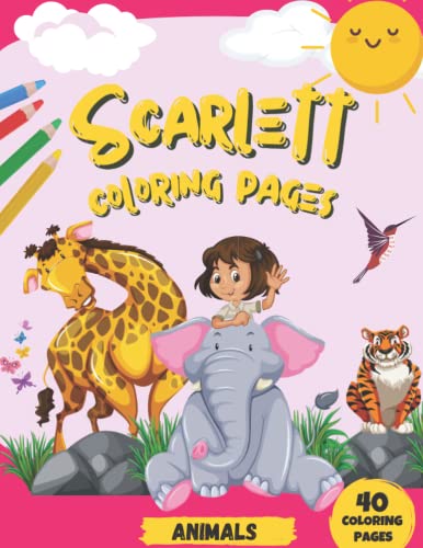 SCARLETT coloring pages: Personalized animal coloring book for SCARLETT | the perfect gift for ...