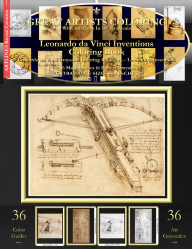 Leonardo da Vinci Inventions Coloring Book: Leonardo da Vinci Grayscale ...