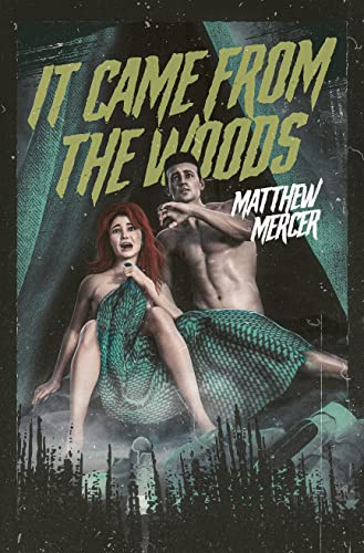 It Came From the Woods