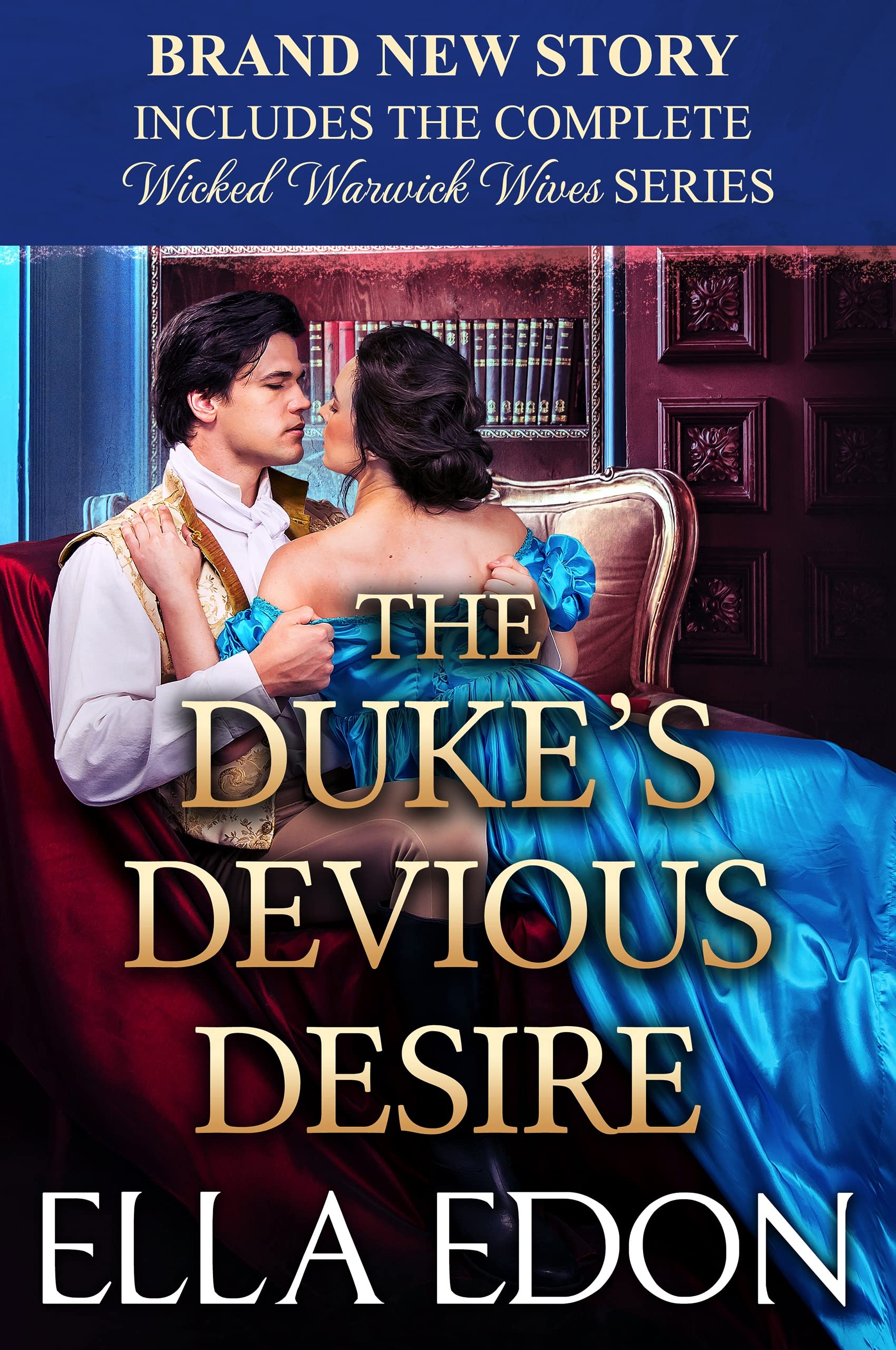 The Duke’s Devious Desires: Historical Regency Romance