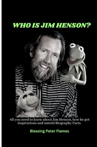 WHO IS JIM HENSON: All you need to know about Jim Henson, how he got ...