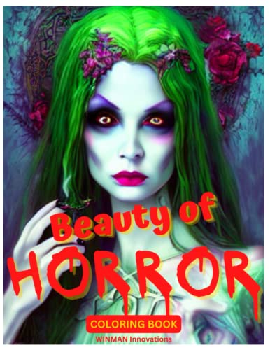 BEAUTY OF HORROR COLORING BOOK: BEAUTIFUL FANTASY ILLUSTRATIONS FOR