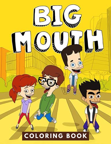 Big Mouth Coloring Book: JUMBO Coloring Book For Kids | Ages 2-13+ Big ...