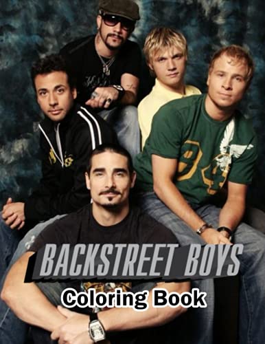 Backstreet Boys Coloring Book: A Fabulous Coloring Book For Fans of All ...