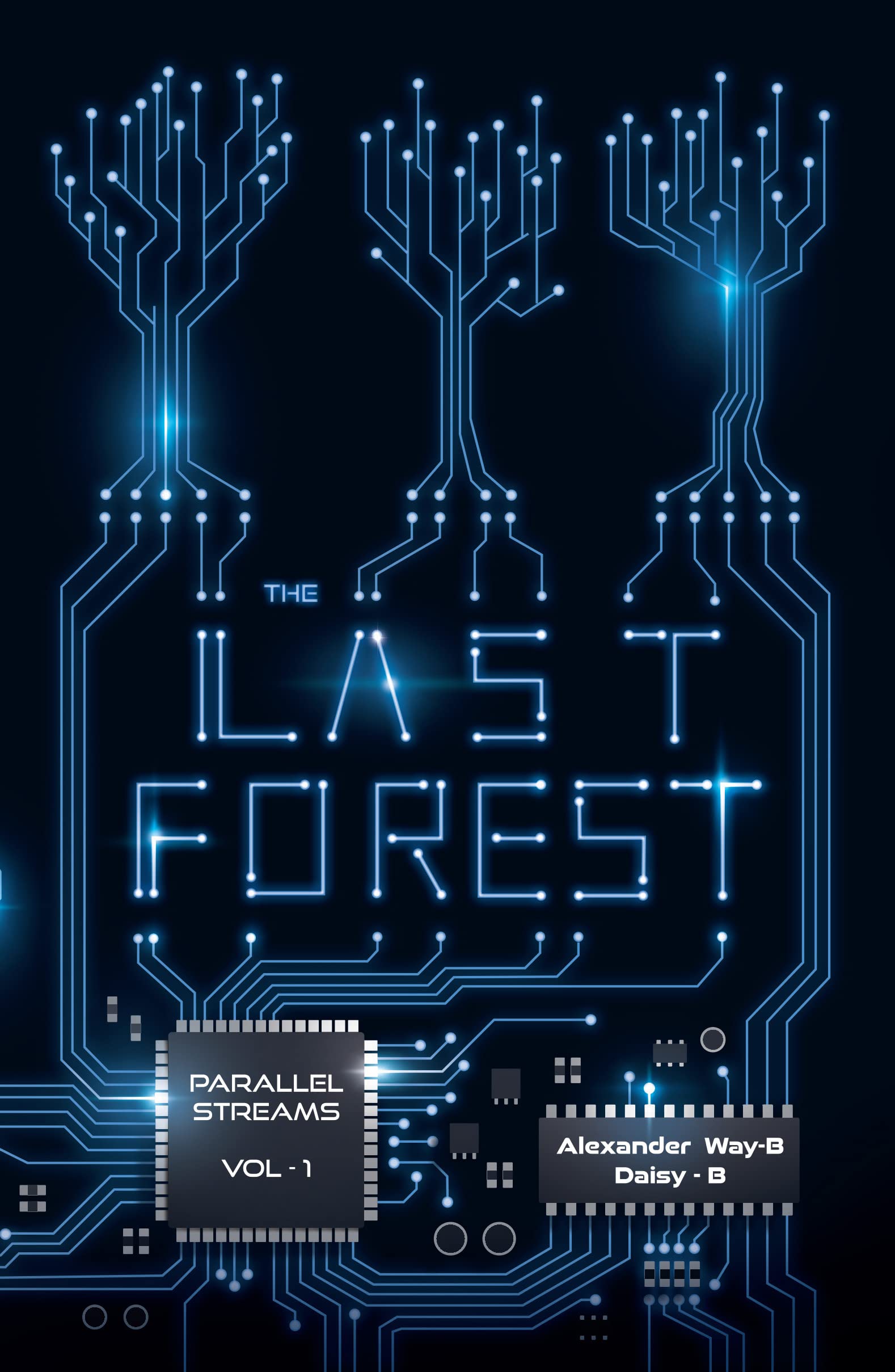 The Last Forest: Parallel Streams Vol-1
