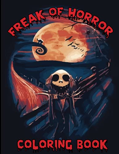 Freak Of Horror Coloring Book: The Scariest Famous Creatures And Creepy ...