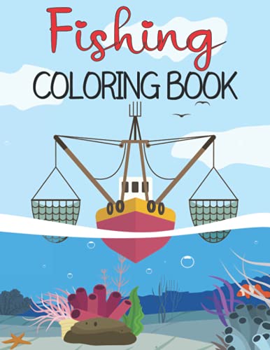 Fishing Coloring Book: A Cute Fishing Coloring Book for Kids by Cynthia