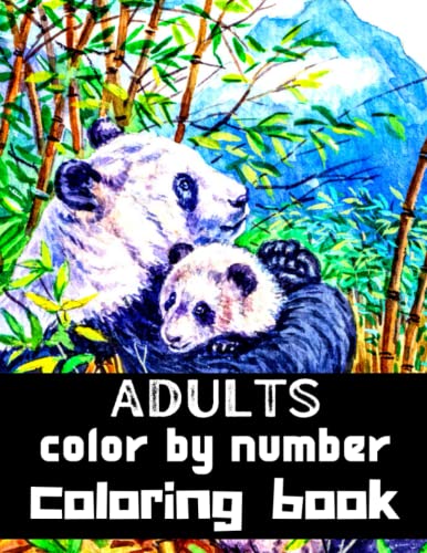 Adults Color By Number Coloring Book: adult color by number coloring book | Easy Large Print